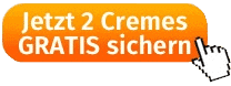 2 Cremes gratis sichern Button