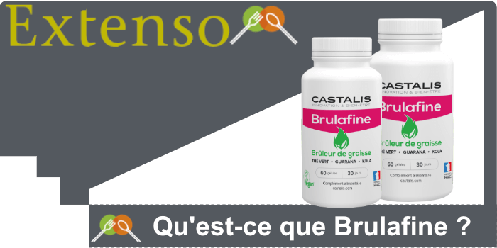 Quest-ce que Brulafine