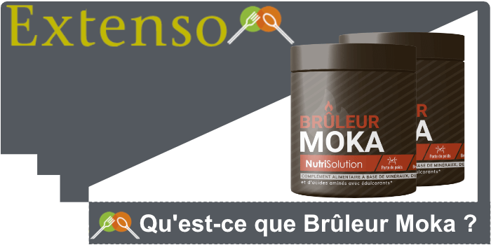 Quest-ce que Bruleur Moka